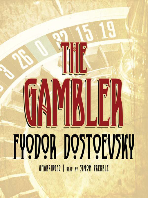 Title details for The Gambler by Fyodor Dostoevsky - Wait list